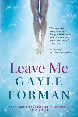 Leave Me: A Novel 1443449962 Book Cover