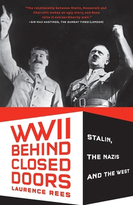 World War II Behind Closed Doors: Stalin, the N... 0307389626 Book Cover