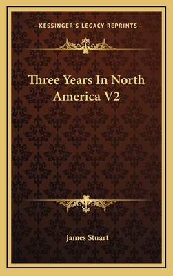 Three Years in North America V2 116387292X Book Cover