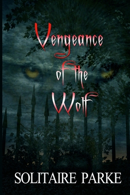 Vengeance of the Wolf 1105425851 Book Cover