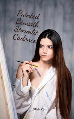 Painted Beneath Stormlit Cadence B0DQR1ZRRP Book Cover