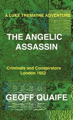 A Luke Tremayne Adventure the Angelic Assassin:... 142698913X Book Cover
