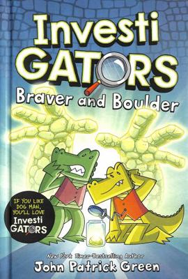 InvestiGators: Braver and Boulder (Internationa... 1529096219 Book Cover