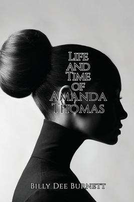 Life and Time of Amanda Thomas 1913289990 Book Cover