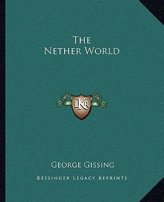 The Nether World 1162703253 Book Cover
