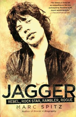 Jagger: Rebel, Rock Star, Rambler, Rogue 159240734X Book Cover