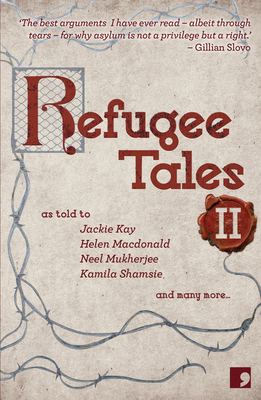 Refugee Tales II: Volume II 1910974307 Book Cover