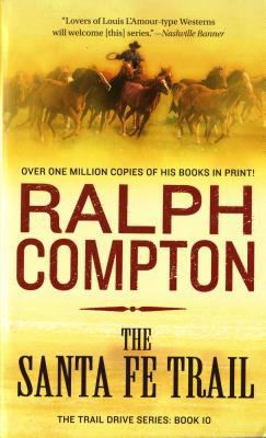 The Santa Fe Trail: The Trail Drive, Book 10 0312962967 Book Cover