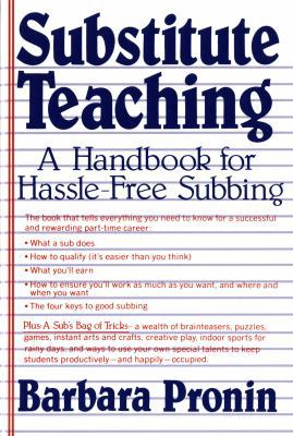 Substitute Teaching: A Handbook for Hassle-Free... 0312774842 Book Cover