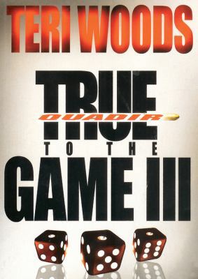 True to the Game III (True to the Game trilogy,... 1441776435 Book Cover