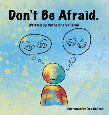 Don't Be Afraid [Large Print] B0HC8R4797 Book Cover
