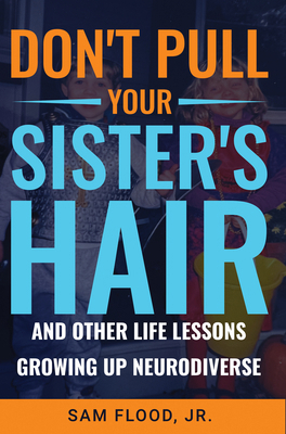 Don't Pull Your Sister's Hair: And Other Life L... 1636985564 Book Cover