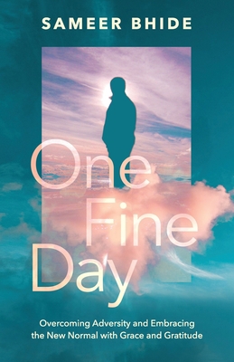 One Fine Day: Overcoming Adversity and Embracin... 1735693448 Book Cover