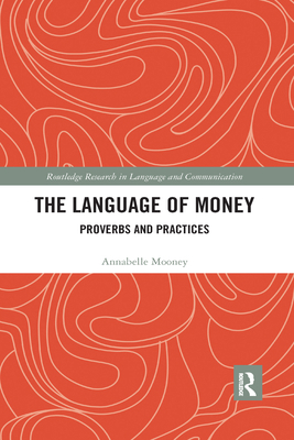 The Language of Money: Proverbs and Practices 036759109X Book Cover