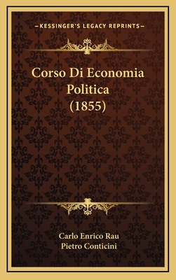 Corso Di Economia Politica (1855) [Italian] 1168277965 Book Cover