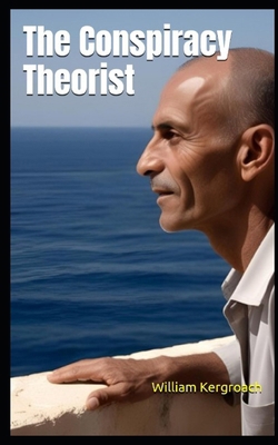The Conspiracy Theorist B0DY8JBSXP Book Cover