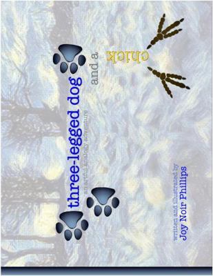 Hardcover Three-Legged Dog and a Chick : An Artful Analogy Adventure Book
