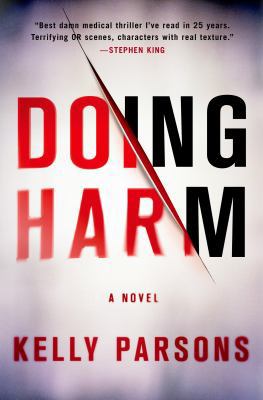Doing Harm: A Novel 1250033470 Book Cover