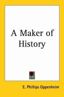 A Maker of History 1417983477 Book Cover