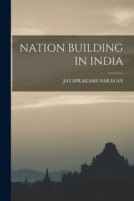 Nation Building in India 1016290713 Book Cover