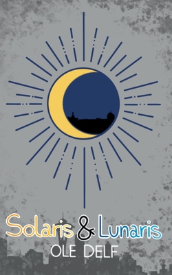 Solaris & Lunaris [German] 3751989250 Book Cover