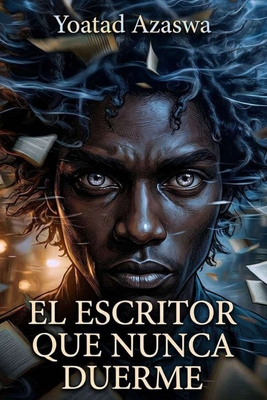 El escritor que nunca duerme [Spanish] 9584956140 Book Cover