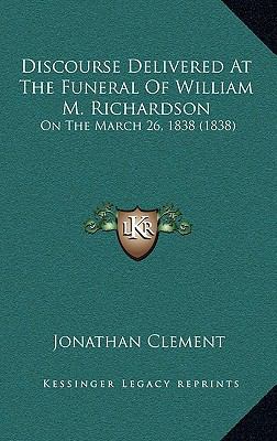 Discourse Delivered at the Funeral of William M... 1168698316 Book Cover