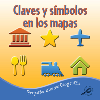 Claves Y Símbolos En Los Mapas: Keys and Symbol... [Spanish] 1615903496 Book Cover