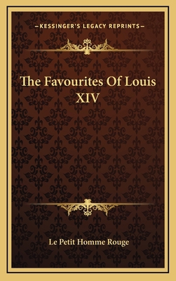 The Favourites of Louis XIV 1163449334 Book Cover