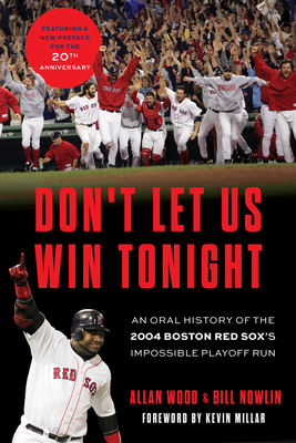 Don't Let Us Win Tonight: An Oral History of th... 1637273932 Book Cover