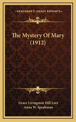 The Mystery Of Mary (1912) 1165188694 Book Cover