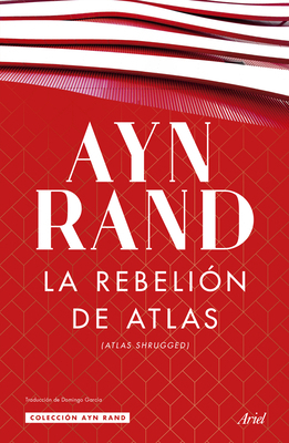 La Rebelión de Atlas (Novela) / Atlas Shrugged ... [Spanish] 6077478229 Book Cover