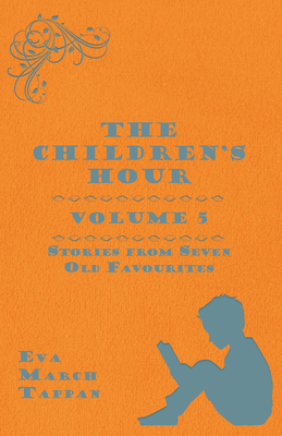 The Children's Hour, Volume 5. Stories from Sev... 1473317088 Book Cover