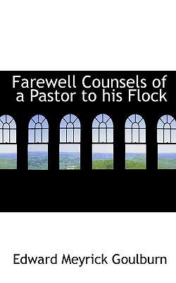 Farewell Counsels of a Pastor to His Flock 1117504824 Book Cover