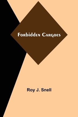 Forbidden Cargoes 9356084300 Book Cover