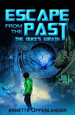 Escape From the Past: The Duke's Wrath 3948100039 Book Cover