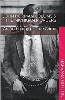 John Norman Collins & The Michigan Murders B0CWTW2MG7 Book Cover