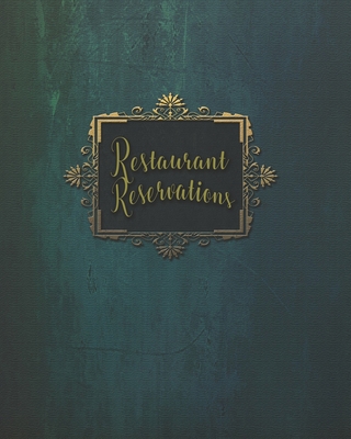Restaurant Reservations: Reservations For Resta... 171117016X Book Cover