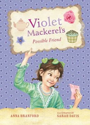 Violet Mackerel's Possible Friend (Book 5) (Vio... 1921977566 Book Cover