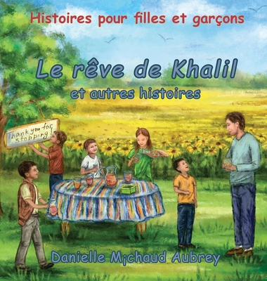 Le rêve de Khalil et autres histoires: Histoire... [French] 1989048455 Book Cover