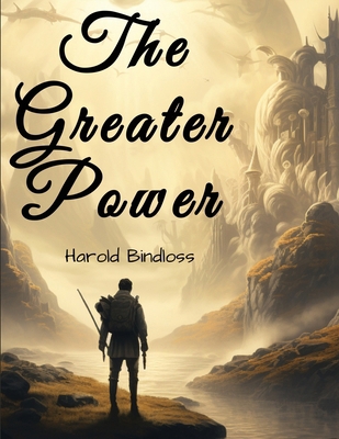 The Greater Power 1835524788 Book Cover