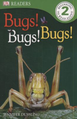 Bugs! Bugs! Bugs! 1405363177 Book Cover