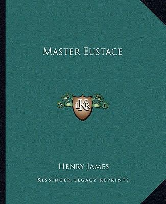 Master Eustace 1162673133 Book Cover