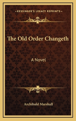 The Old Order Changeth 1163490075 Book Cover