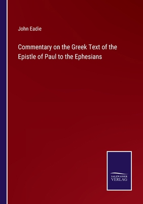 Commentary on the Greek Text of the Epistle of ... 3375063822 Book Cover