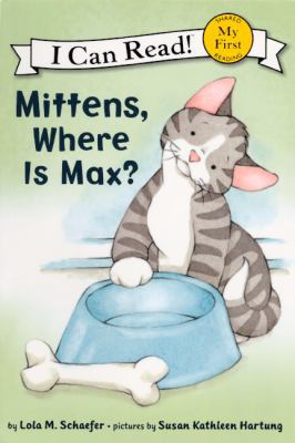 Mittens, Where Is Max? 0606237100 Book Cover