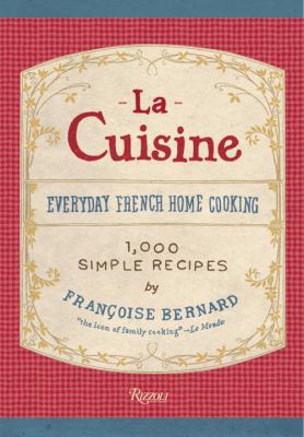 La Cuisine: Everyday French Home Cooking 0847835014 Book Cover