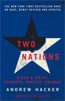 Two Nations: Black and White, Separate, Hostile... 0743238249 Book Cover
