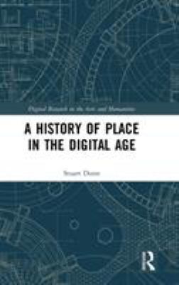 A History of Place in the Digital Age 1138223573 Book Cover