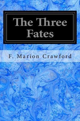 The Three Fates 1540381102 Book Cover